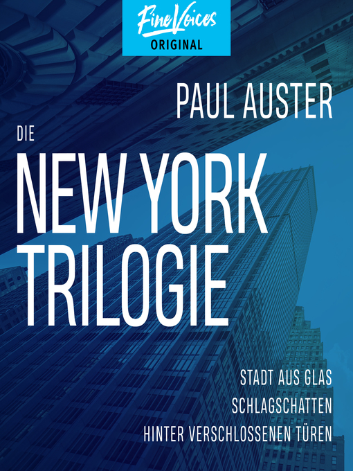 Title details for Die New York-Trilogie--Stadt aus Glas / Schlagschatten / Hinter verschlossenen Türen by Paul Auster - Wait list